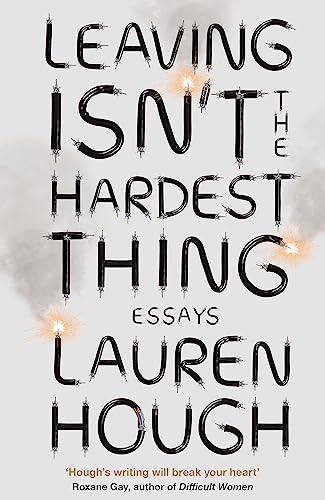 Leaving Isn't the Hardest Thing: The New York Times bestseller