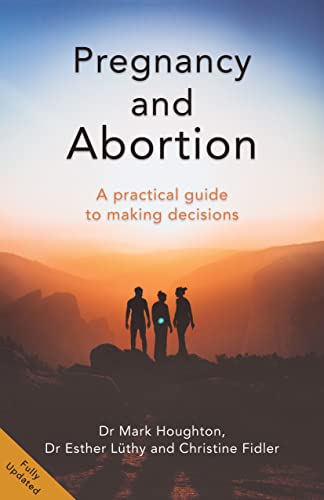 A Guide to Pregnancy and Abortion: For Those Who Are Pregnant, Partners, Professionals and Policy Makers: A Practical Guide to Making Decisions A Guide to Pregnancy and Abortion: For Those Who Are Pregnant, Partners, Professionals and Policy Makers: A Practical Guide to Making Decisions von Malcolm Down Publishing