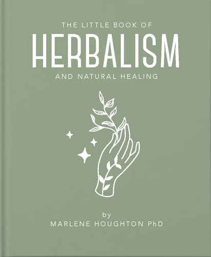 The Little Book of Herbalism and Natural Healing (The Little Books of Mind, Body & Spirit) von Orange Hippo!