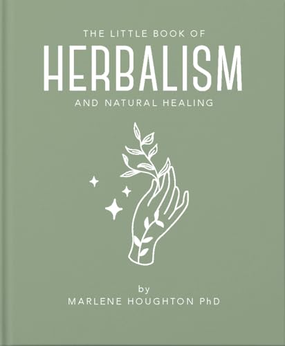 The Little Book of Herbalism and Natural Healing (The Little Books of Mind, Body & Spirit) von Orange Hippo!