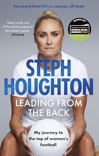 Leading From The Back: My journey to the top of women's football von Sphere