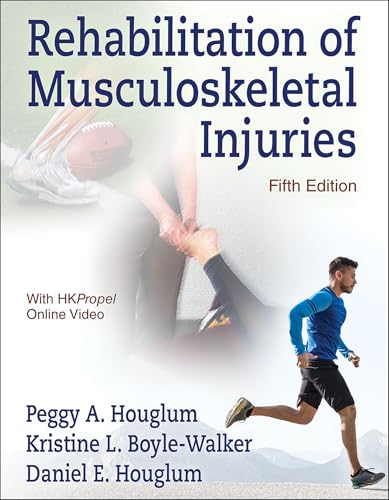 Rehabilitation of Musculoskeletal Injuries Rehabilitation of Musculoskeletal Injuries von Human Kinetics