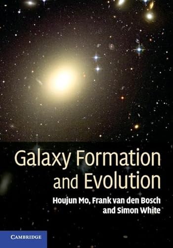 Galaxy Formation and Evolution von Cambridge University Press