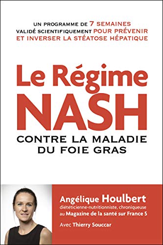 Le régime nash: 7 semaine pour inverser la maladie du "foie gras" et retrouver un ventre plat Le régime nash: 7 semaine pour inverser la maladie du "foie gras" et retrouver un ventre plat