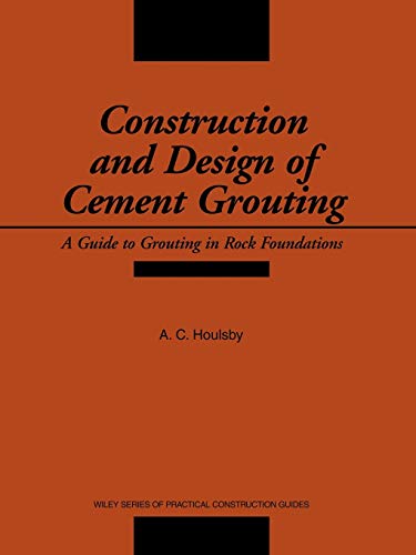 Cement Grouting: A Guide to Grouting in Rock Foundations (Wiley Series of Practical Construction Guides) von Wiley