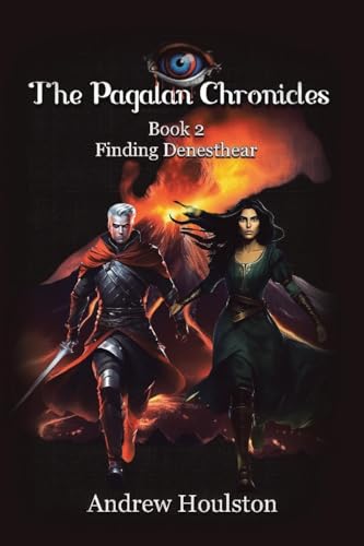 The Pagalan Chronicles: Book 2 Finding Denesthear von AuthorHouse UK
