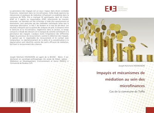 Impayés et mécanismes de médiation au sein des microfinances: Cas de la commune de Toffo von Éditions universitaires européennes
