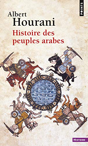 Histoire des peuples arabes von Contemporary French Fiction