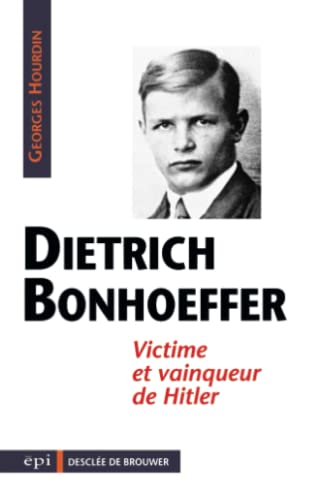 Dietrich Bonhoeffer Dietrich Bonhoeffer von Desclée De Brouwer