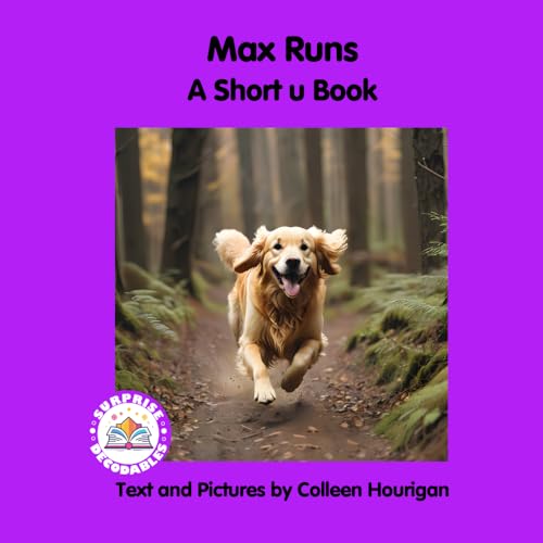 Max Runs: A Short u Book (Level 1, Short u, Purple, Band 3) von Surprise Decodables