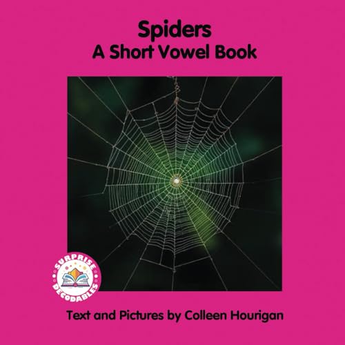 Spiders: A Short Vowel Book (Surprise Decodables Level 2 Pink Series Short Vowels) von Surprise Decodables