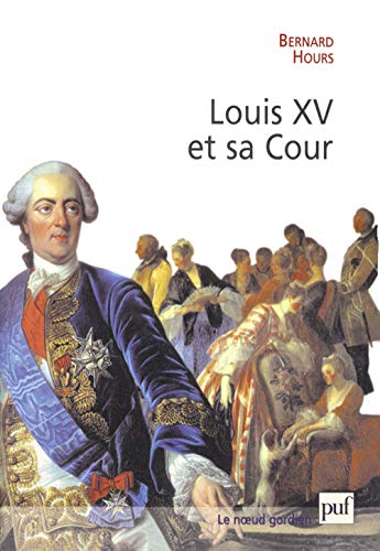 Louis XV Et SA Cour von PUF