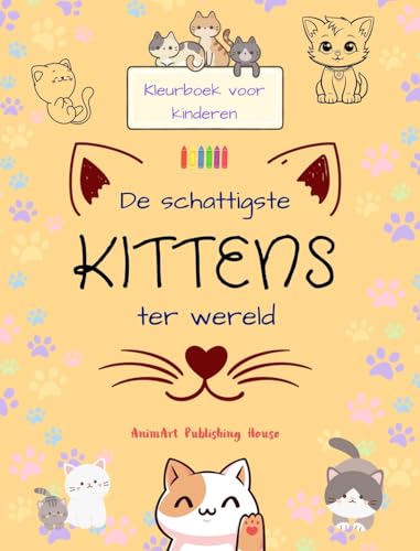 De schattigste kittens ter wereld - Kleurboek voor kinderen - Creatieve en grappige scènes van lachende katten: Charmante tekeningen die creativiteit en plezier voor kinderen stimuleren