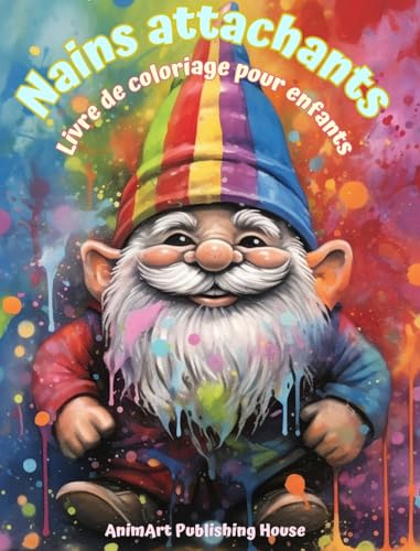 Nains attachants | Livre de coloriage pour enfants | Scènes amusantes et créatives de la forêt magique: De jolis dessins fantastiques pour les enfants qui aiment les nains von Blurb