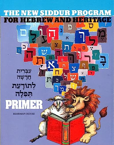 The New Siddur Program - Primer (Primer / Book 1) von Behrman House