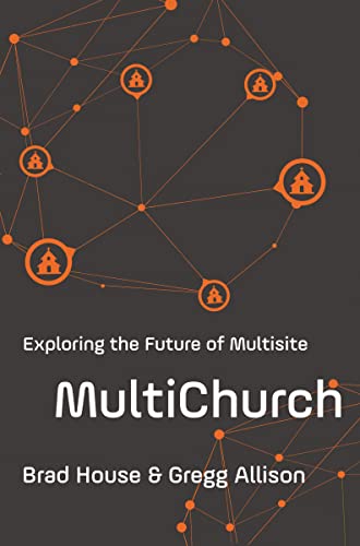 MultiChurch: Exploring the Future of Multisite von Zondervan