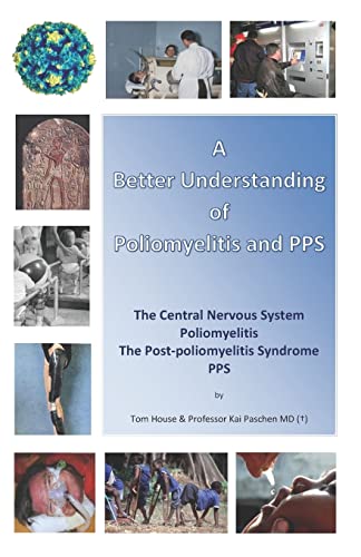 A Better Understanding of Poliomyelitis and PPS von Createspace Independent Publishing Platform