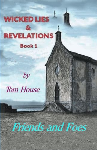 Wicked Lies & Revelations: Friends and Foes