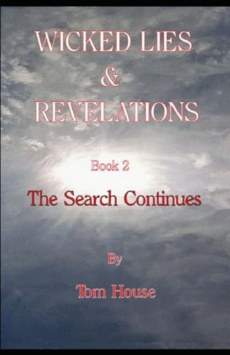 Wicked Lies & Revelations: The Search Continues von Independently published