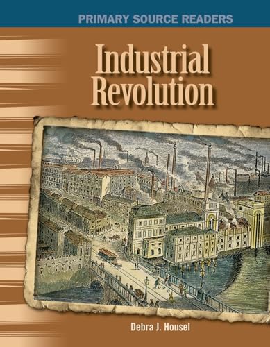 Industrial Revolution (Primary Source Readers: 20th Century)