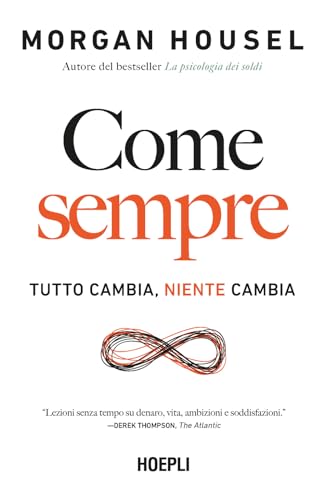 Come sempre. Tutto cambia, niente cambia von Hoepli