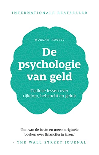 De psychologie van geld: tijdloze lessen over rijkdom, hebzucht en geluk von Kosmos Uitgevers