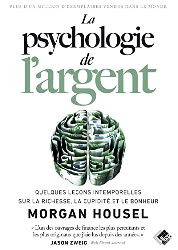 La psychologie de l'argent: Quelques leçons intemporelles sur la richesse, la cupidité et le bonheur von VALOR