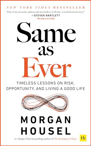 Same as Ever: Timeless Lessons on Risk, Opportunity and Living a Good Life von Pan Macmillan