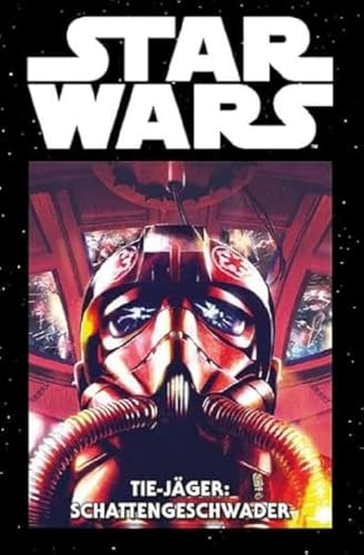 Star Wars Marvel Comics-Kollektion: Bd. 51: TIE-Jäger: Schattengeschwader Star Wars Marvel Comics-Kollektion: Bd. 51: TIE-Jäger: Schattengeschwader