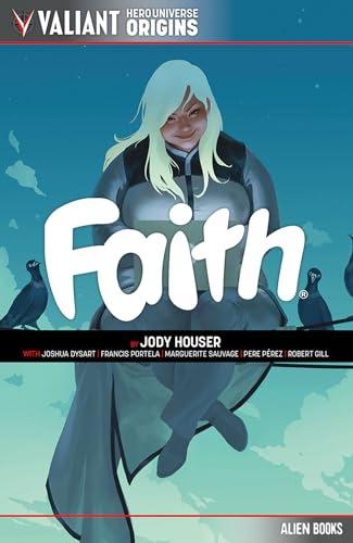 Valiant Hero Universe Origins: FAITH