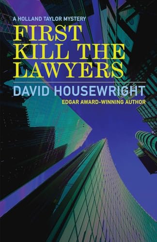 First Kill the Lawyers: A Holland Taylor Mystery von Down & Out Books