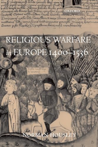 Religious Warfare in Europe 1400-1536 von Oxford University Press