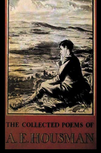 The Collected Poems of A. E. Housman