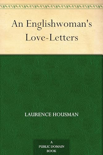An Englishwoman's Love-Letters von Anson Street Press