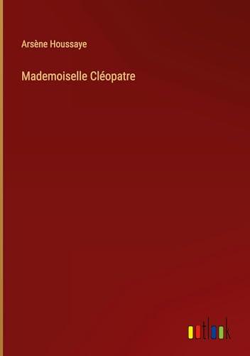 Mademoiselle Cléopatre von Outlook Verlag