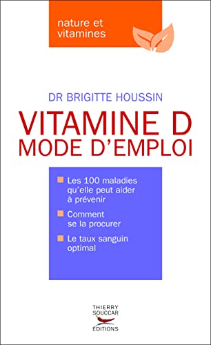 Vitamine d. mode d'emploi