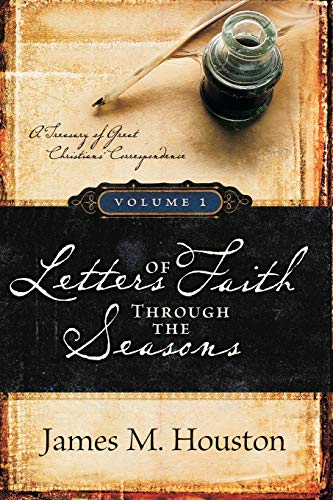 Letters of Faith through the Seasons, Volume 1 von Regent College Publishing