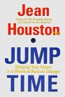 Jump Time: Shaping Your Future in a World of Radical Change: Living in the Future Tense