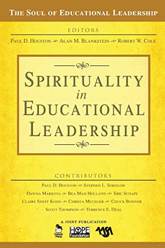 Spirituality in Educational Leadership (The Soul of Educational Leadership, 4, Band 4) von Corwin