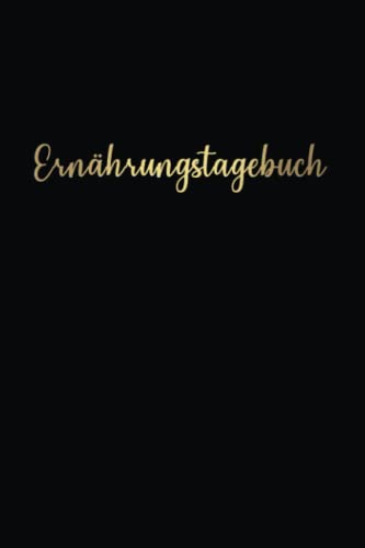 Ernährungstagebuch zum ausfüllen: Abnehmtagebuch | Tägliche Mahlzeiten und Kalorienverbrauch eintragen | Diättagebuch | Für die tägliche Dokumentation von Ernährung und Kalorien von Independently published