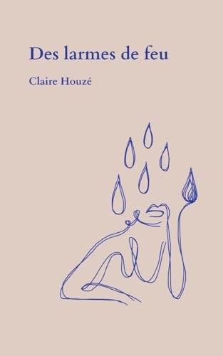 Des larmes de feu von BoD – Books on Demand – Frankreich