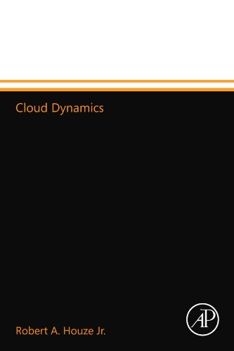 Cloud Dynamics (International Geophysics) von Academic Press