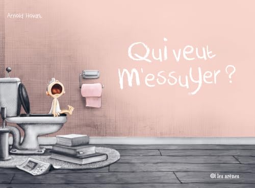 Qui veut m'essuyer ? von ARENES