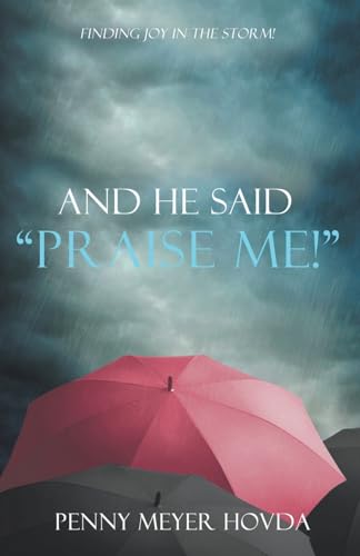 And He Said, "Praise Me!" von Leap Write Literary