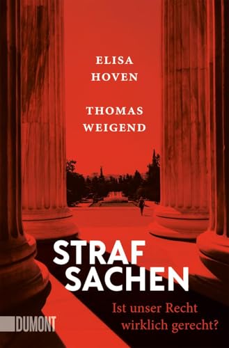 Strafsachen: Ist unser Recht wirklich gerecht?
