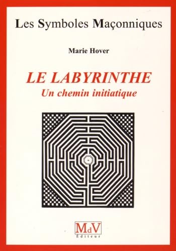 Le labyrinthe: Un chemin initiatique Le labyrinthe: Un chemin initiatique von MDV