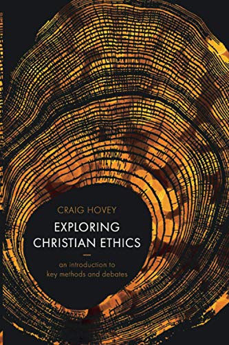 Exploring Christian Ethics: An Introduction to Key Methods and Debates Exploring Christian Ethics: An Introduction to Key Methods and Debates von SPCK Publishing
