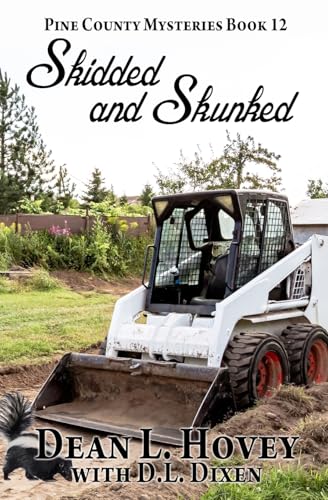 Skidded and Skunked Skidded and Skunked von BWL Publishing Inc.