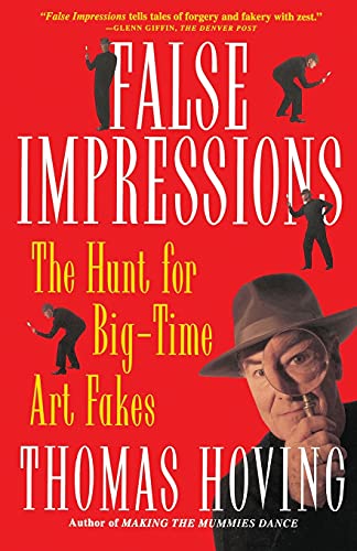 False Impressions: The Hunt for Big-Time Art Fakes