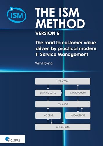 version 5: The road to customer value - driven by practical modern IT Service Management (Best Practice) von Van Haren Publishing